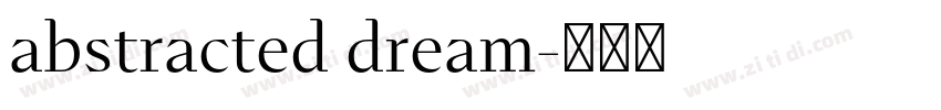 abstracted dream字体转换